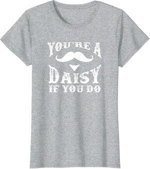 You're a Daisy When You Have a Western Doc Holiday
