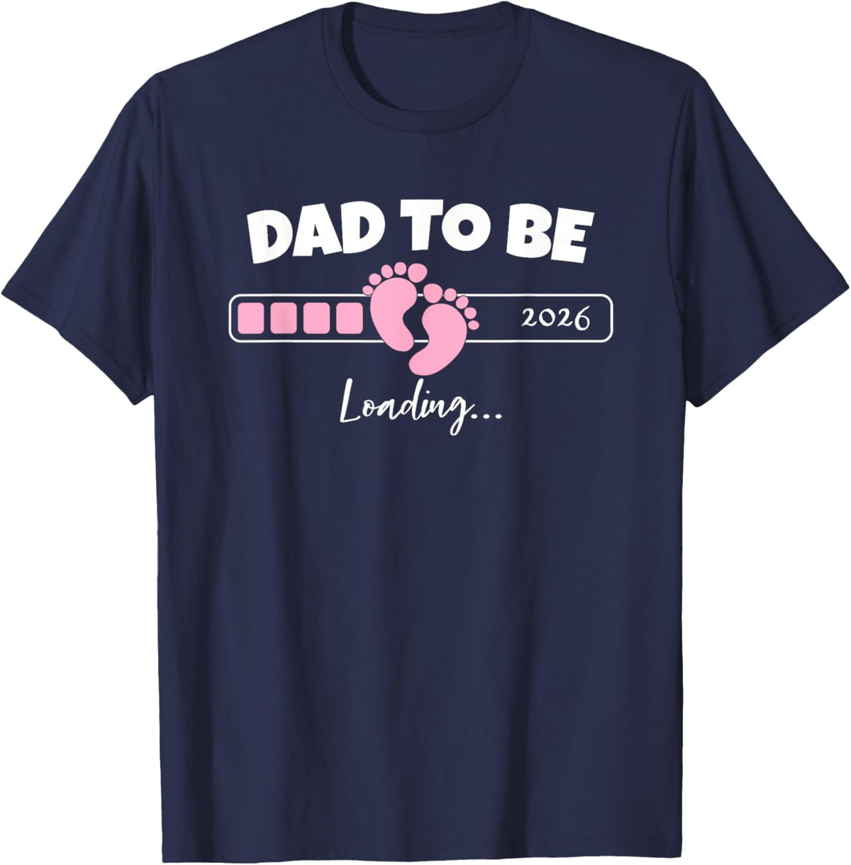 Dad to Be 2026 Loading Pink Little Girl Pregnancy Reveal