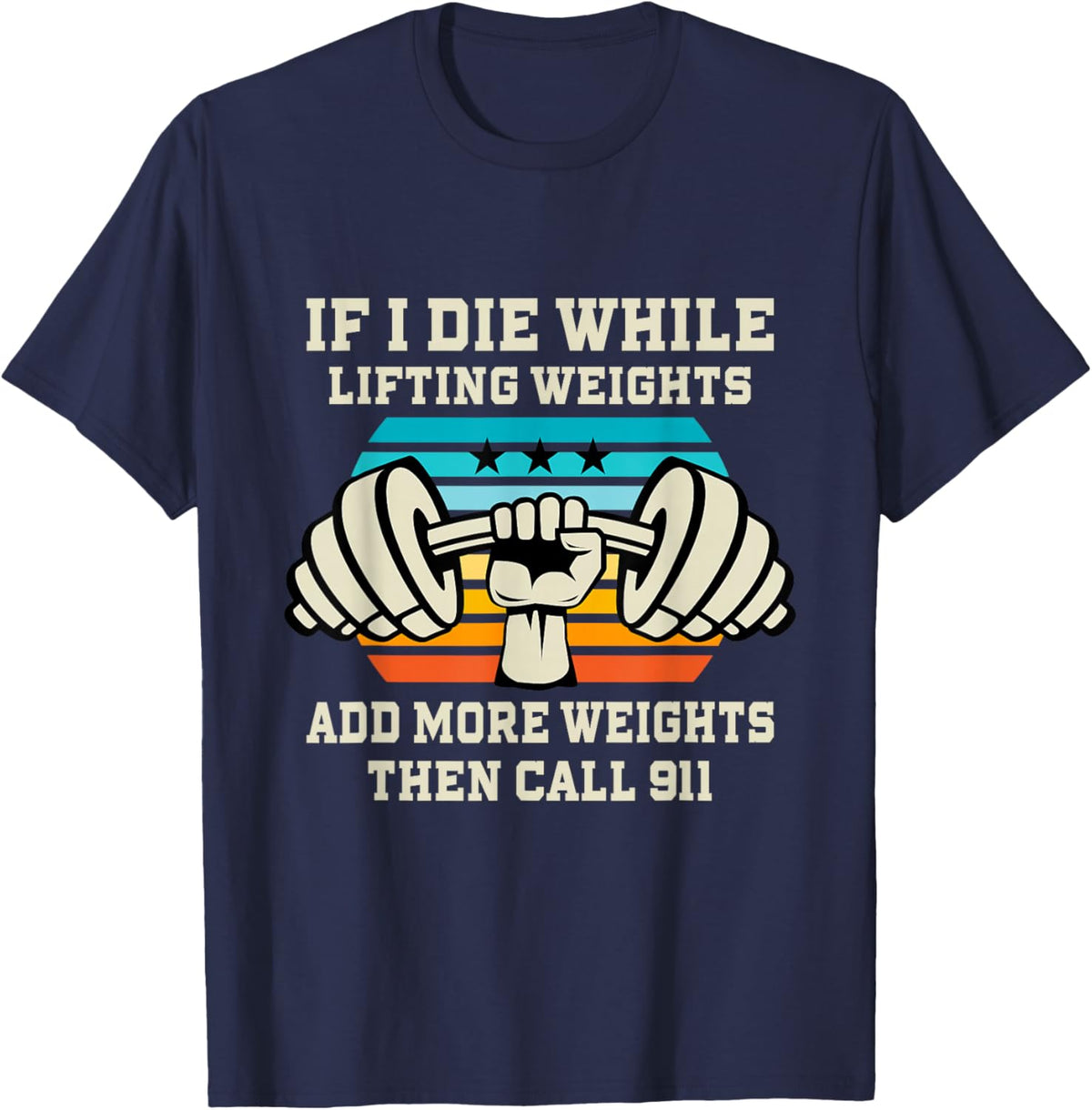 If I Die While Lifting Weights - Funny Workout &amp; Gym Gift T-Shirt Small