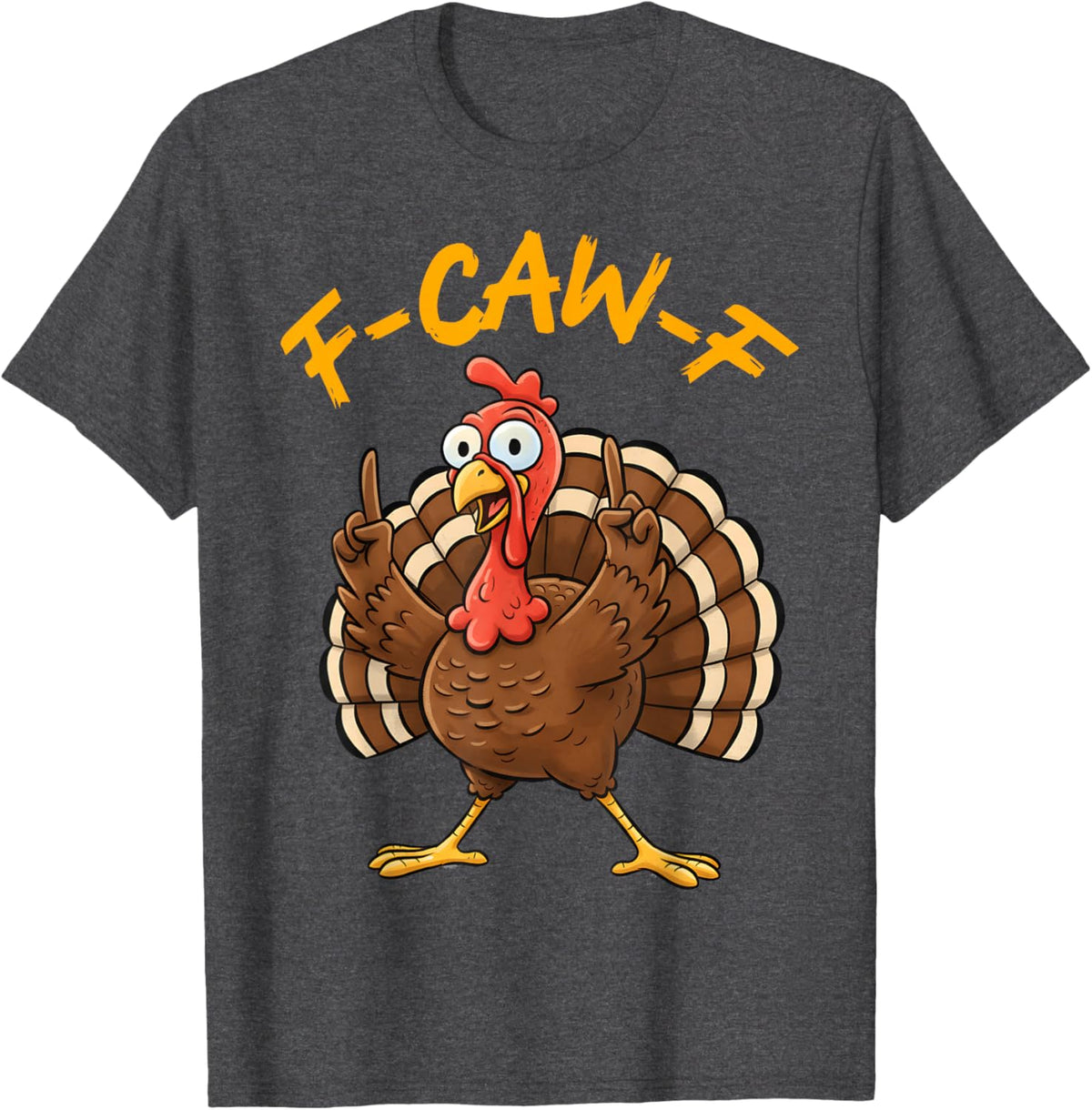F-Caw-F Funny Turkey Joke Thanksgiving Party Humor Holiday