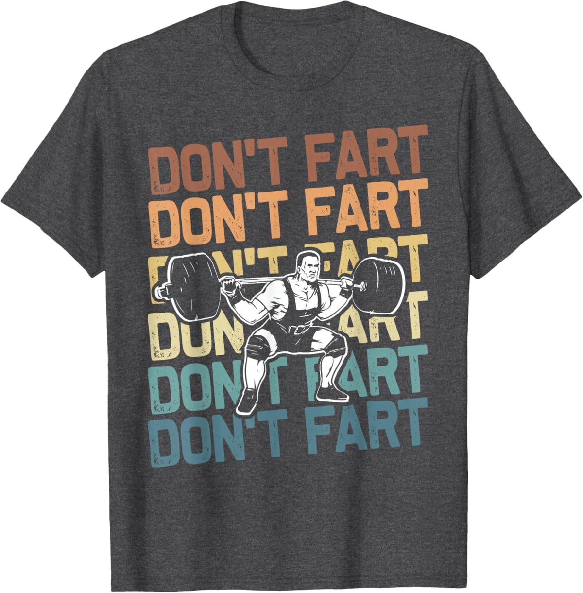 Funny Wieghtlifting Apparel for Men Women Don't Fart Lifting Weights Weightlifting Gym Fitness Workout T-Shirt, Small, Black
