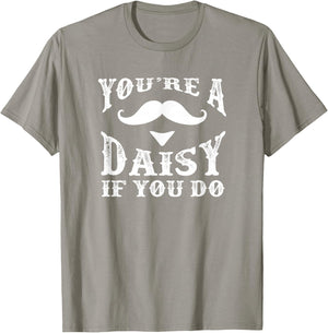 You're a Daisy When You Have a Western Doc Holiday
