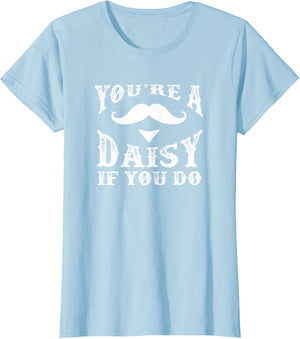 You're a Daisy When You Have a Western Doc Holiday