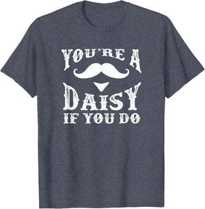 You're a Daisy When You Have a Western Doc Holiday