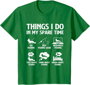 Things I Do in My Spare Time Fishing Boys Men Bass Fishing