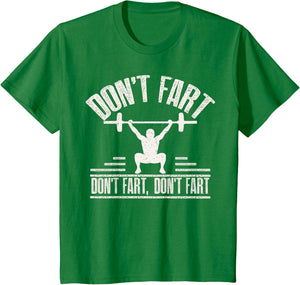 Don't Fart Funny Fitness Gym Workout Weights Squat