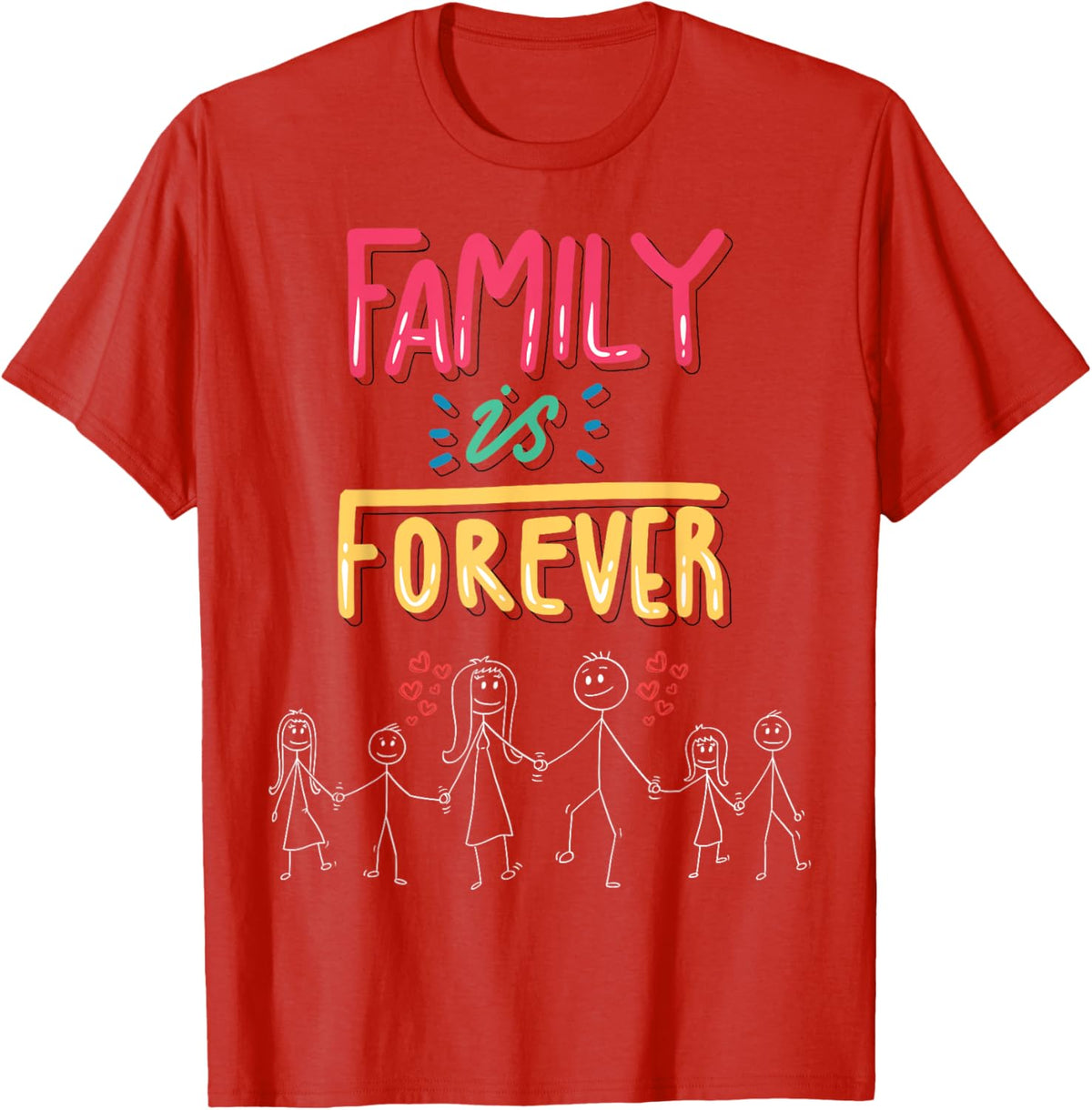 Family Is Forever - Stick Figure Design for Togetherness