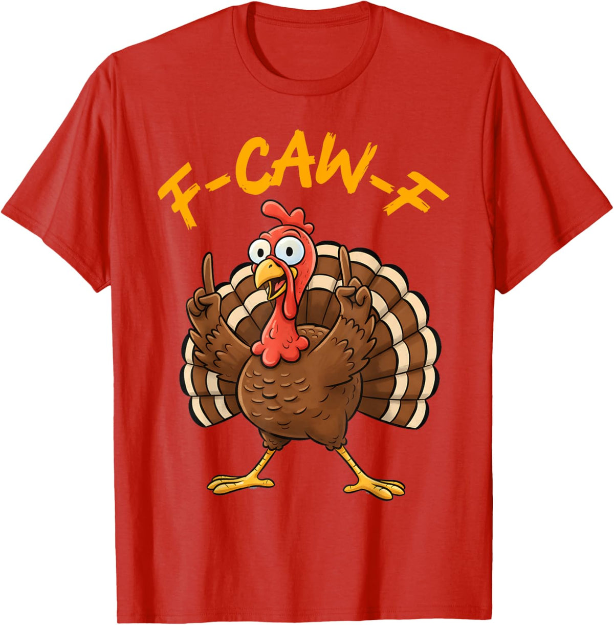 F-Caw-F Funny Turkey Joke Thanksgiving Party Humor Holiday