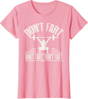 Don't Fart Funny Fitness Gym Workout Weights Squat