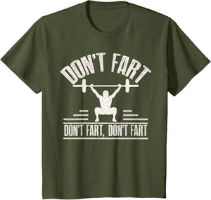 Don't Fart Funny Fitness Gym Workout Weights Squat
