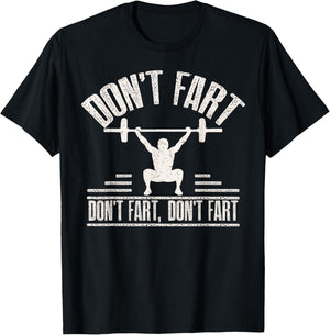 Don't Fart Funny Fitness Gym Workout Weights Squat