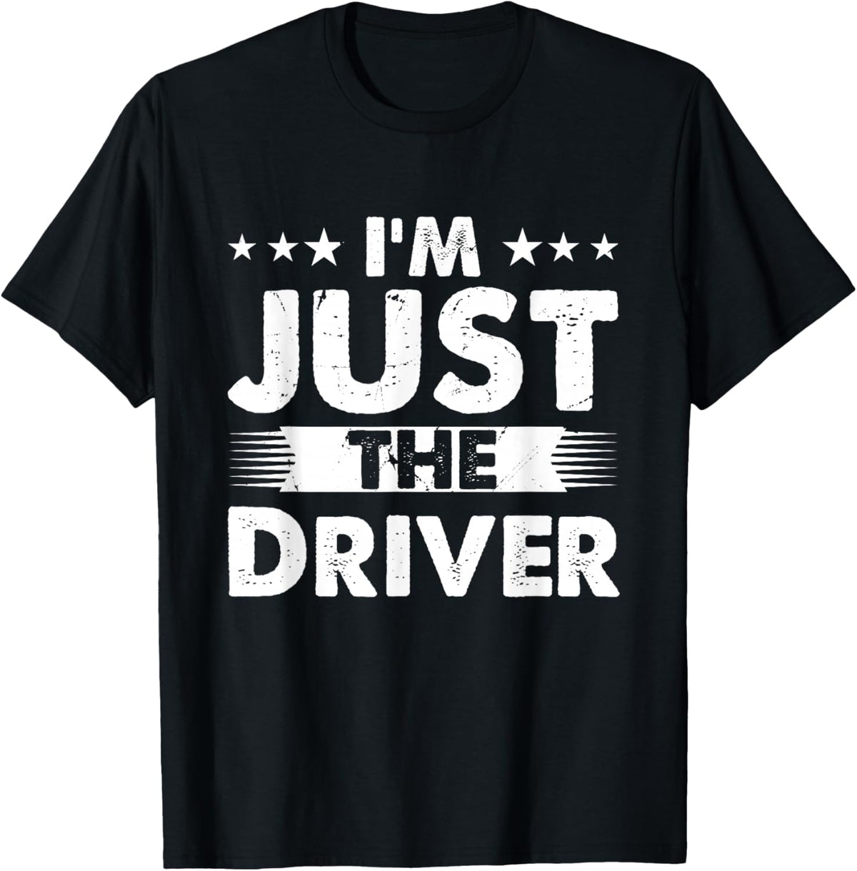 Driver Profession I'm Just The Driver