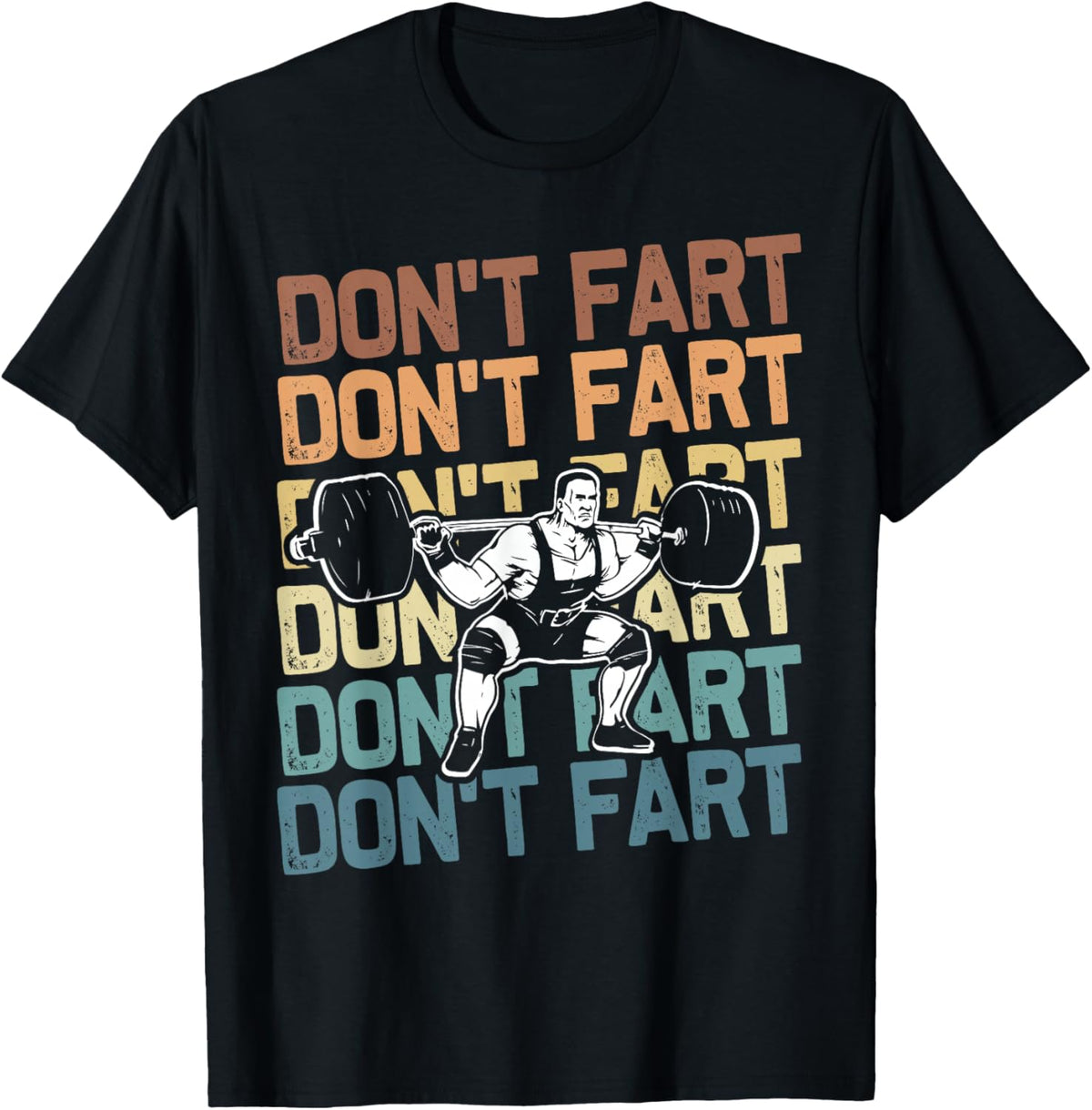 Funny Wieghtlifting Apparel for Men Women Don't Fart Lifting Weights Weightlifting Gym Fitness Workout T-Shirt, Small, Black