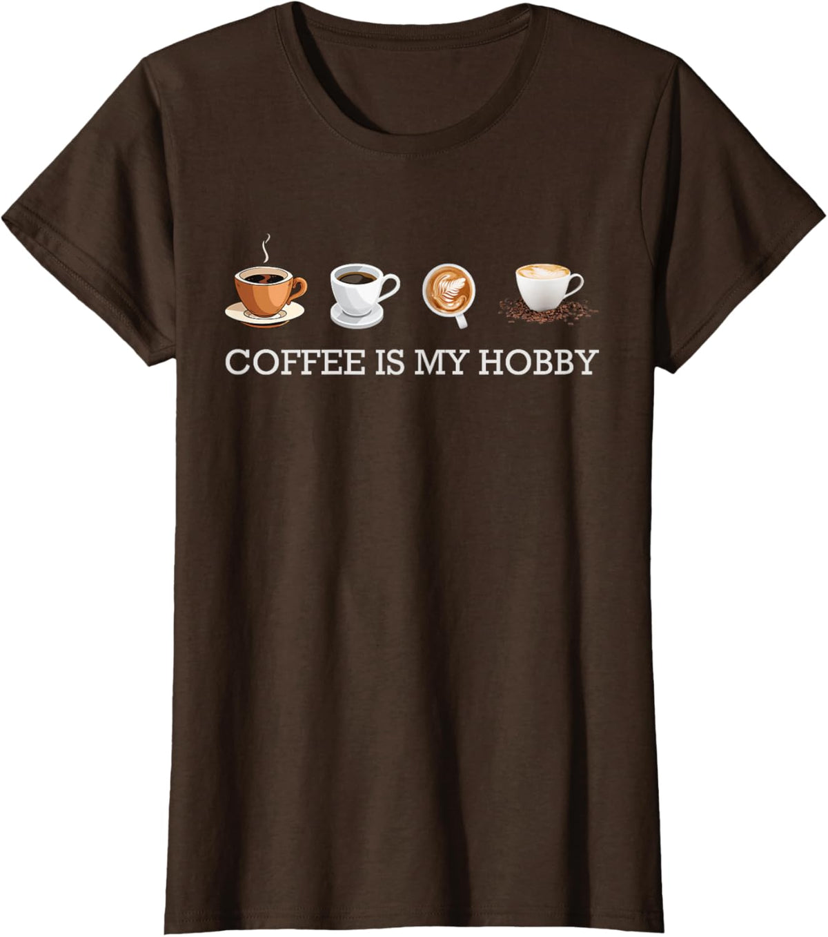 Coffee Is My Hobby Funny Gift Coffee Cups Lovers Hobbies tee