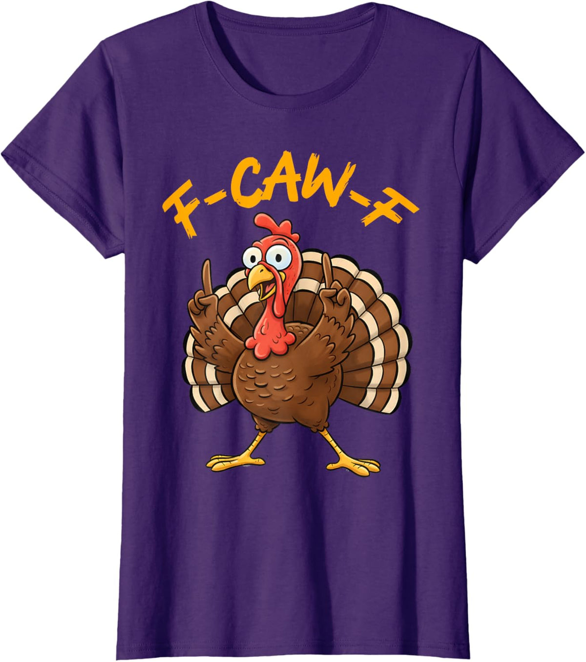 F-Caw-F Funny Turkey Joke Thanksgiving Party Humor Holiday