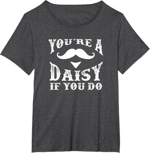 You're a Daisy When You Have a Western Doc Holiday