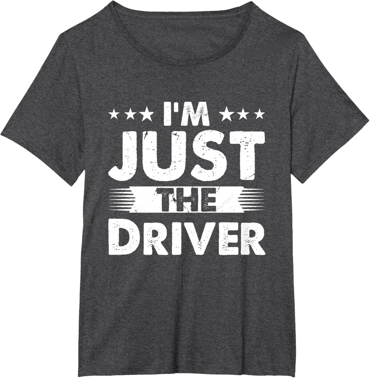Driver Profession I'm Just The Driver