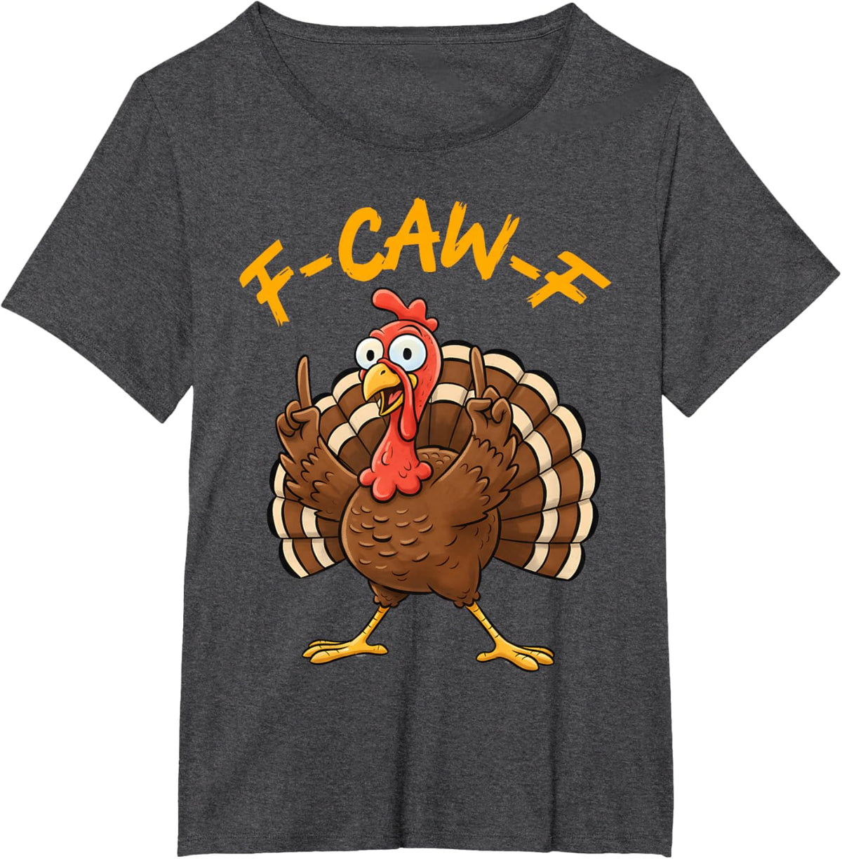 F-Caw-F Funny Turkey Joke Thanksgiving Party Humor Holiday