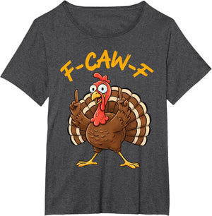 F-Caw-F Funny Turkey Joke Thanksgiving Party Humor Holiday