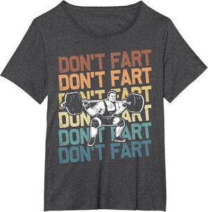Funny Wieghtlifting Apparel for Men Women Don't Fart Lifting Weights Weightlifting Gym Fitness Workout T-Shirt, Small, Black