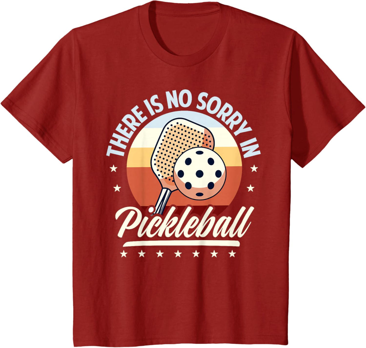 There is No Sorry in Pickleball Quote - Funny Saying