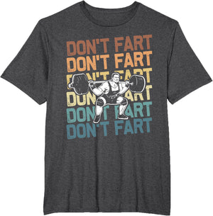 Funny Wieghtlifting Apparel for Men Women Don't Fart Lifting Weights Weightlifting Gym Fitness Workout T-Shirt, Small, Black