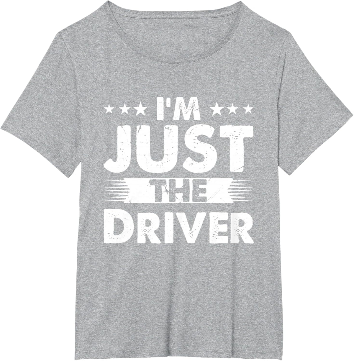 Driver Profession I'm Just The Driver