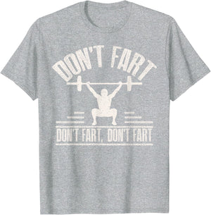 Don't Fart Funny Fitness Gym Workout Weights Squat