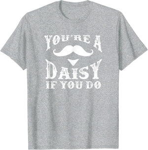 You're a Daisy When You Have a Western Doc Holiday
