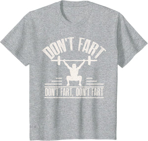 Don't Fart Funny Fitness Gym Workout Weights Squat