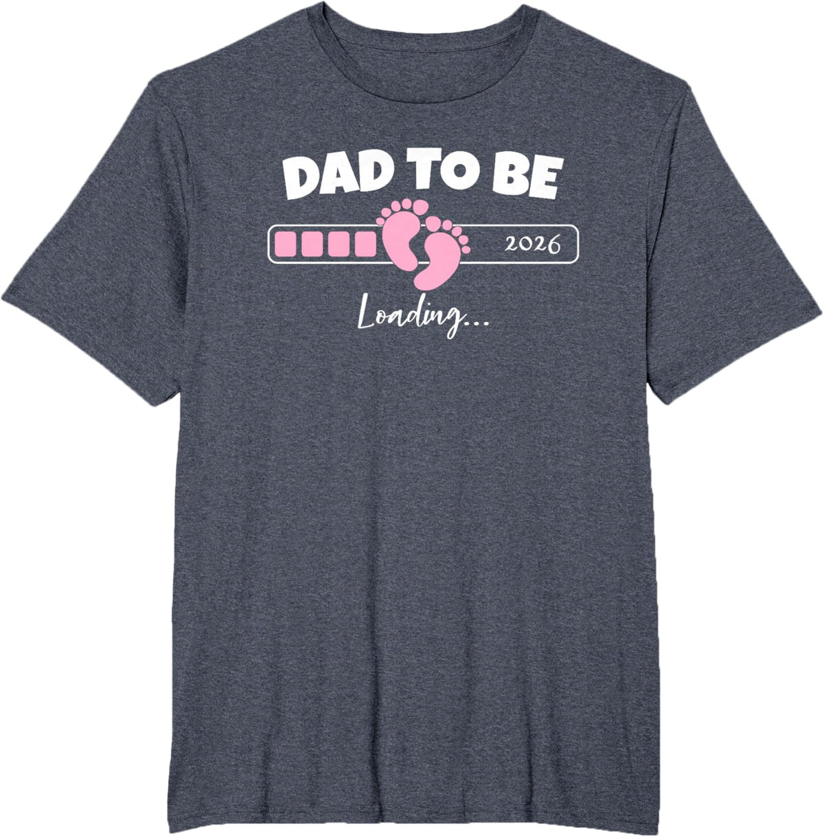 Dad to Be 2026 Loading Pink Little Girl Pregnancy Reveal