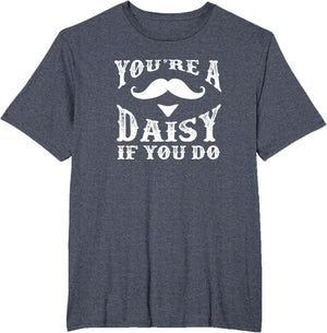 You're a Daisy When You Have a Western Doc Holiday