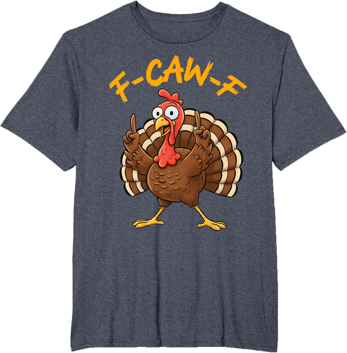 F-Caw-F Funny Turkey Joke Thanksgiving Party Humor Holiday